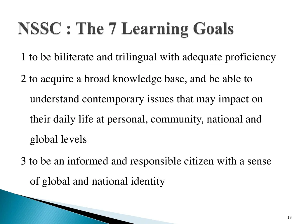 1 to be biliterate and trilingual with adequate