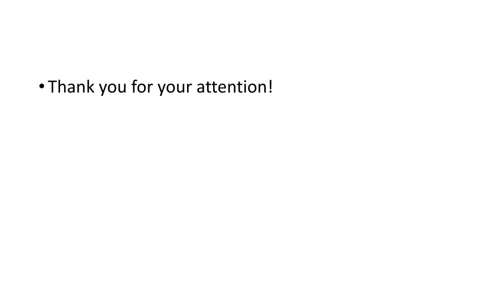 thank you for your attention
