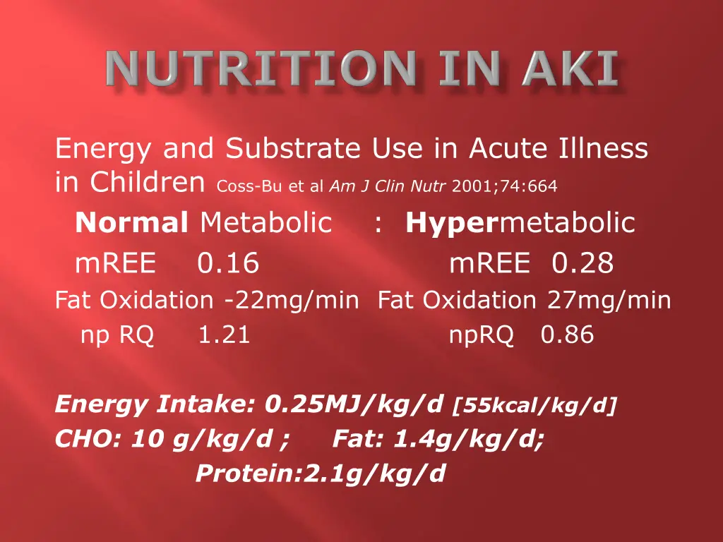 energy and substrate use in acute illness