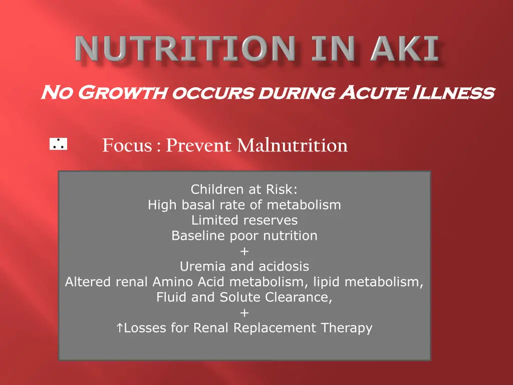 no growth occurs during acute illness no growth