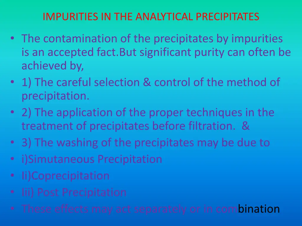 impurities in the analytical precipitates