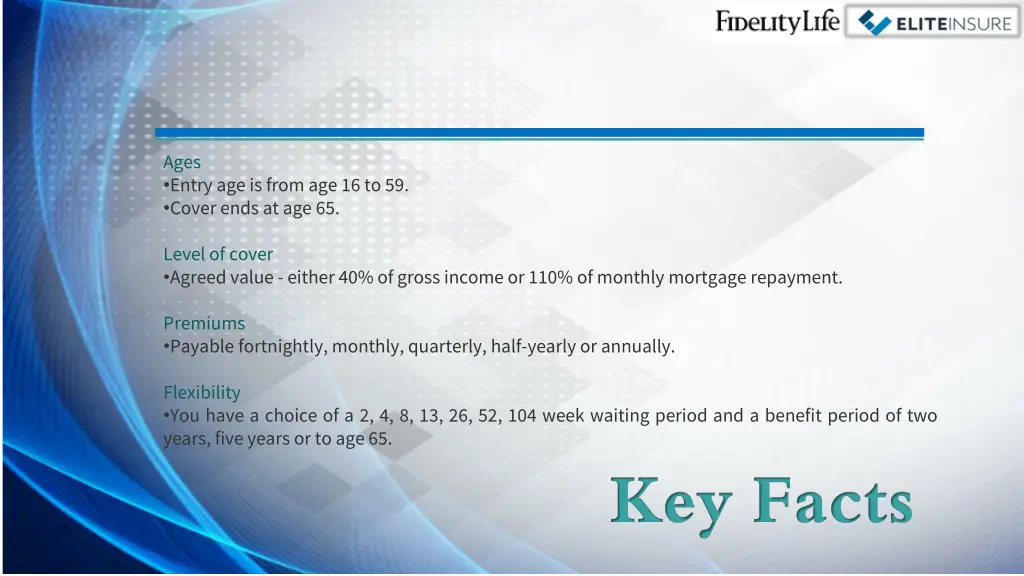 ages entry age is from age 16 to 59 cover ends