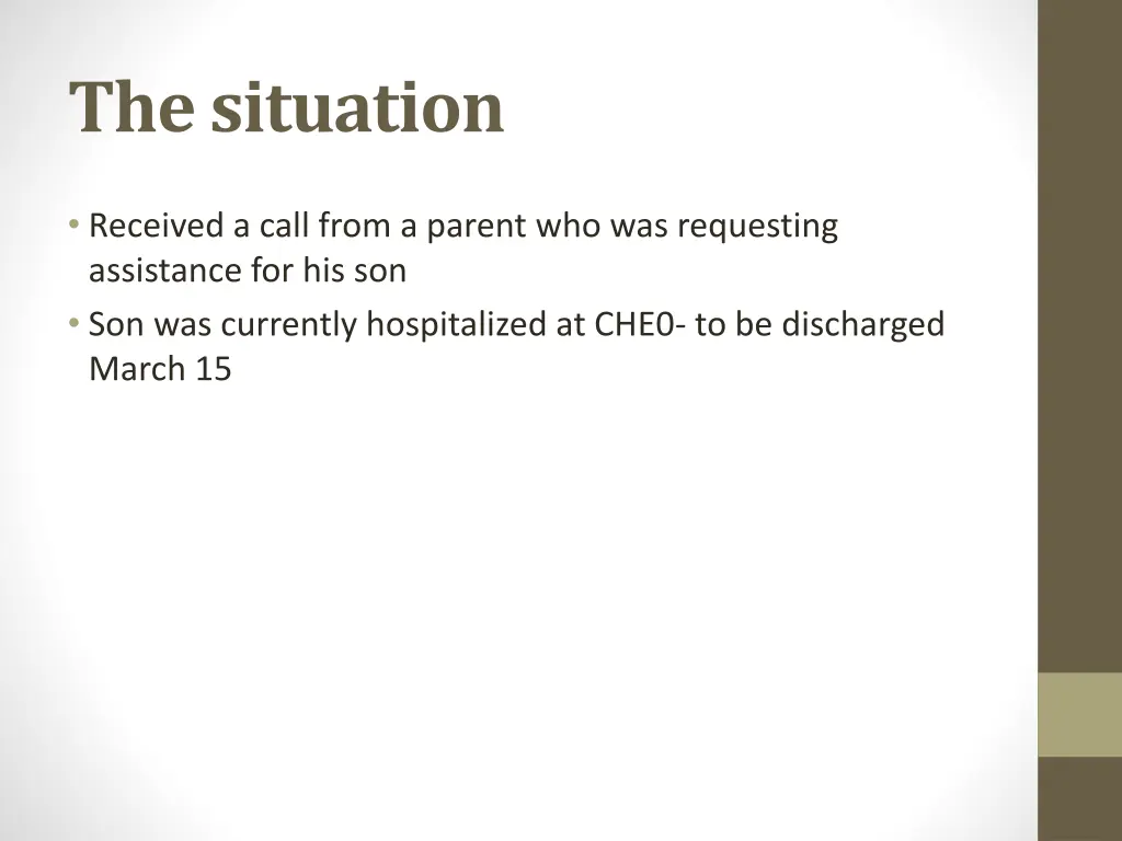 the situation