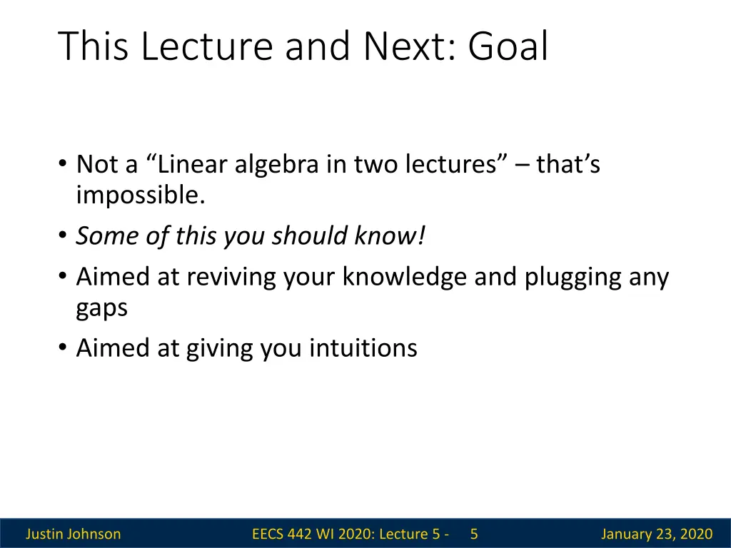 this lecture and next goal