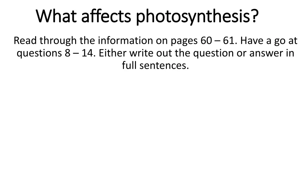 what affects photosynthesis what affects