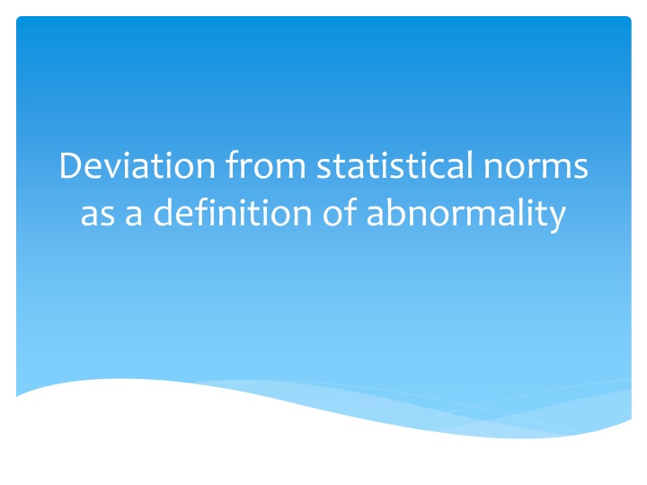 deviation from statistical norms as a definition