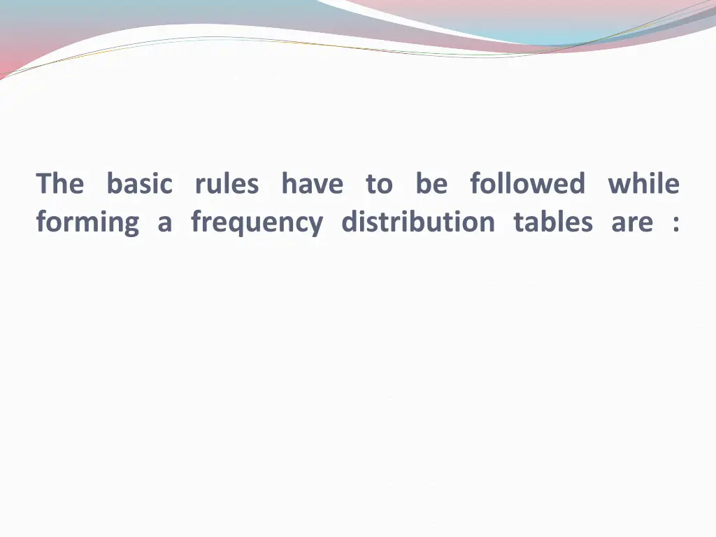 the basic rules have to be followed while forming