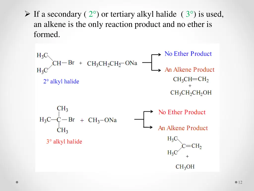 if a secondary 2 or tertiary alkyl halide