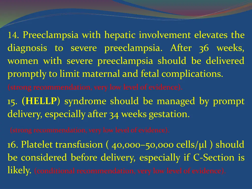 preeclampsia with hepatic involvement elevates