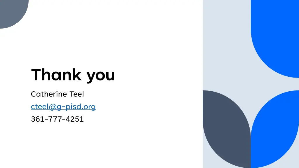 thank you catherine teel cteel@g pisd