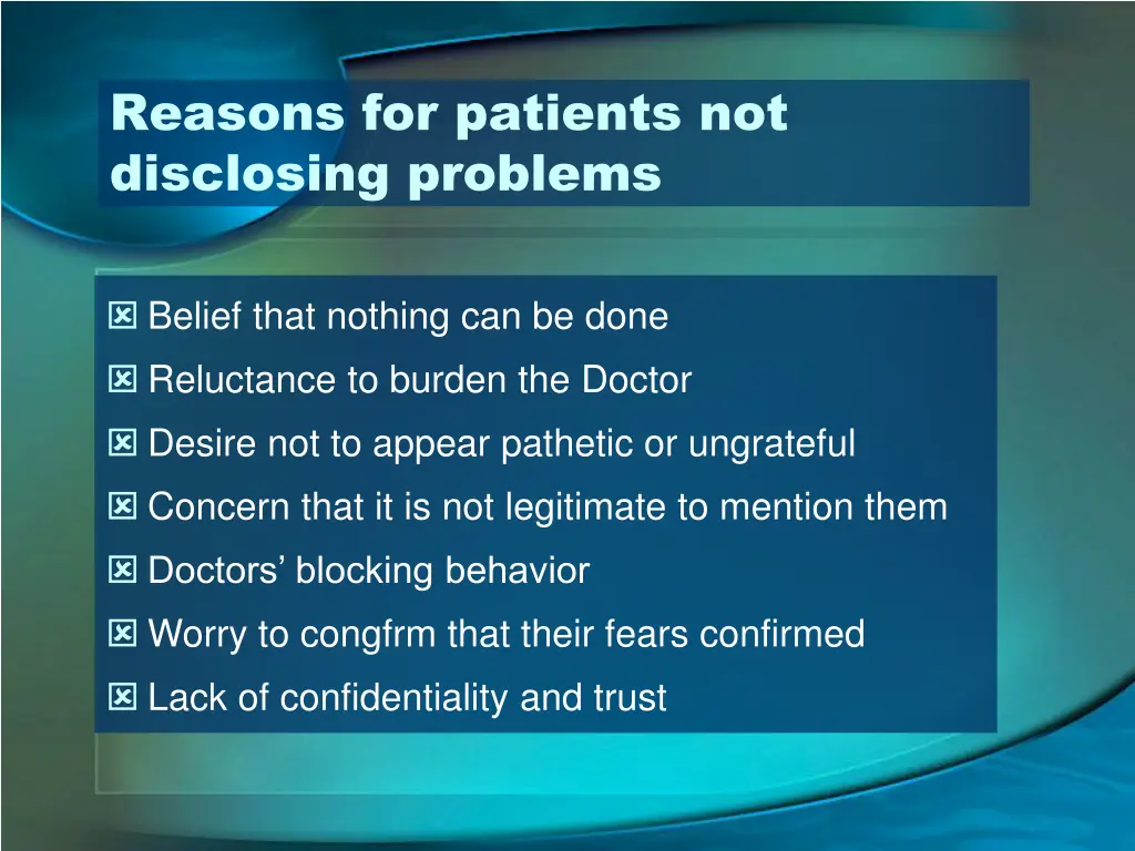 reasons for patients not disclosing problems