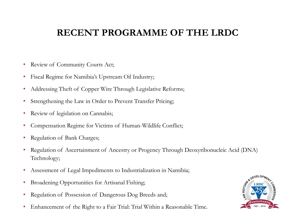 recent programme of the lrdc