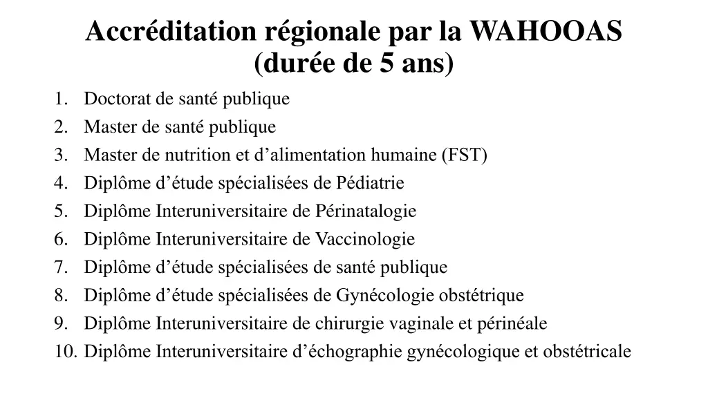 accr ditation r gionale par la wahooas