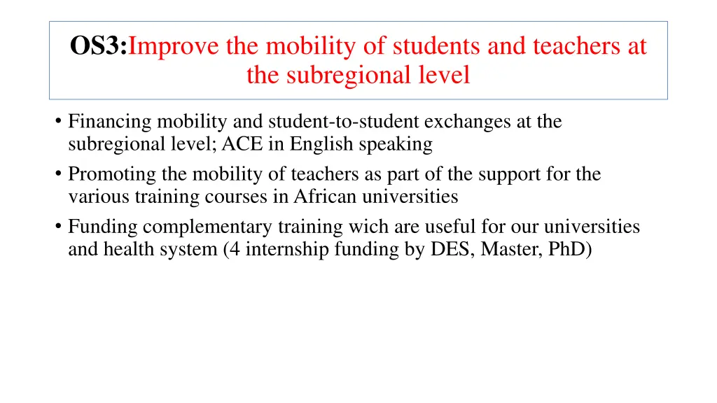 os3 improve the mobility of students and teachers