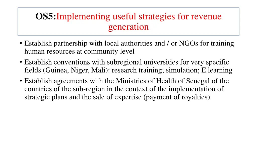 os5 implementing useful strategies for revenue