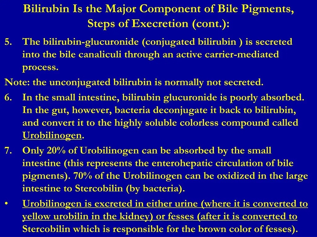 bilirubin is the major component of bile pigments 2