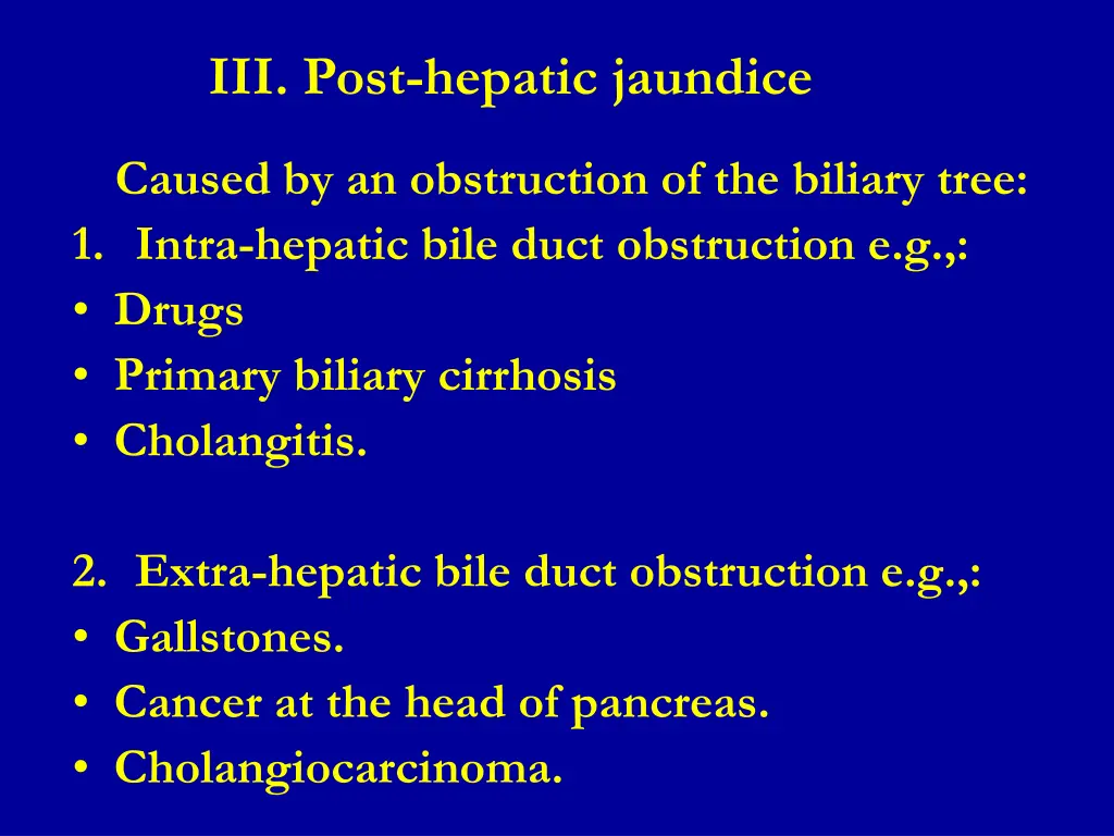 iii post hepatic jaundice