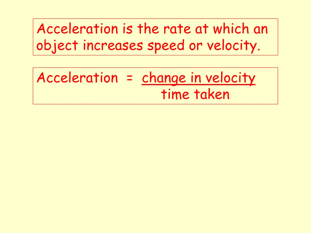 acceleration is the rate at which an object 1