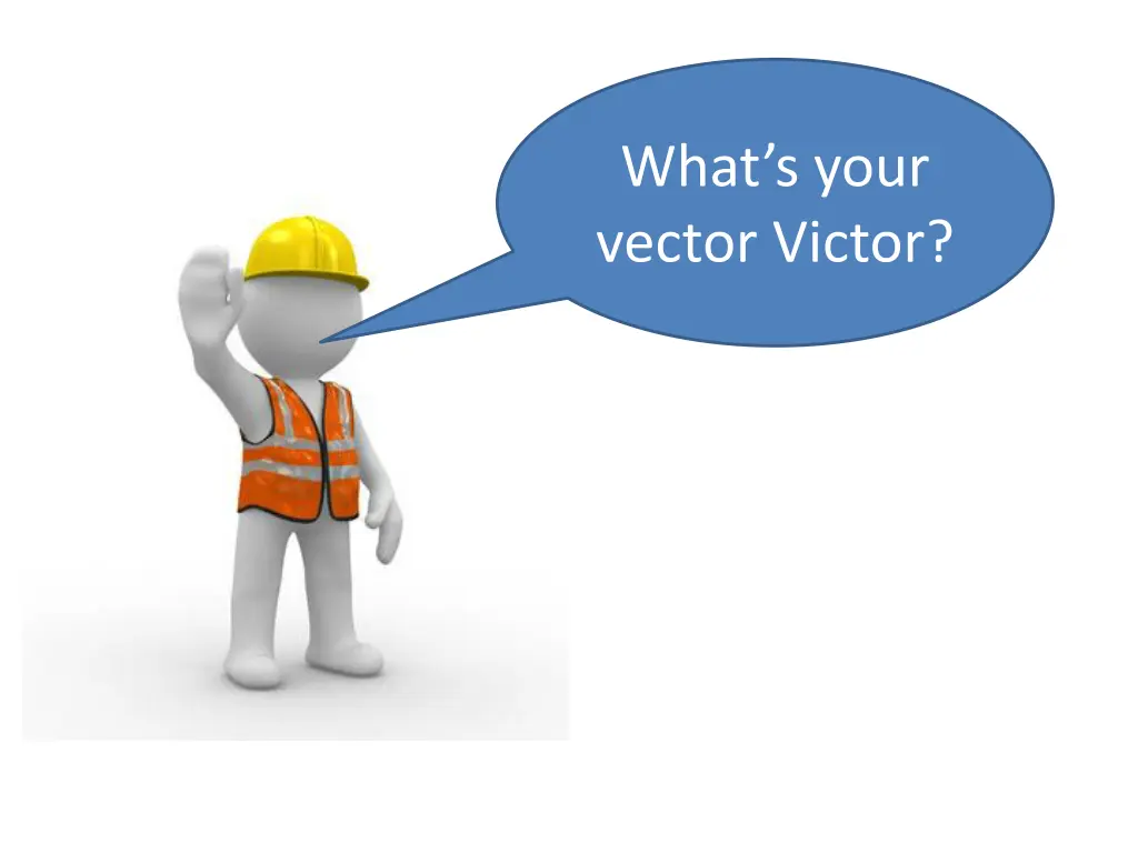 what s your vector victor