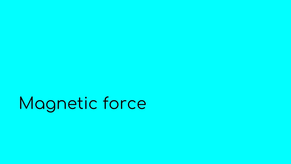magnetic force