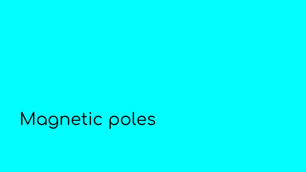 magnetic poles