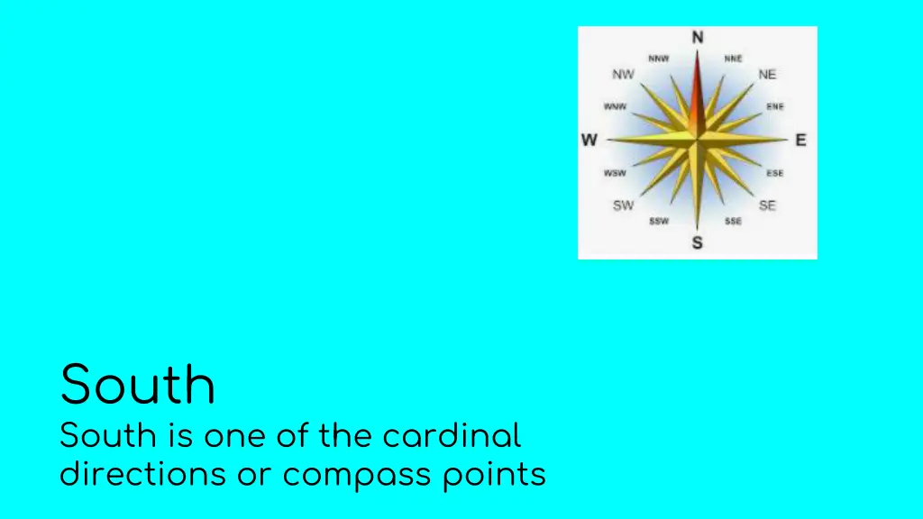 south south is one of the cardinal directions