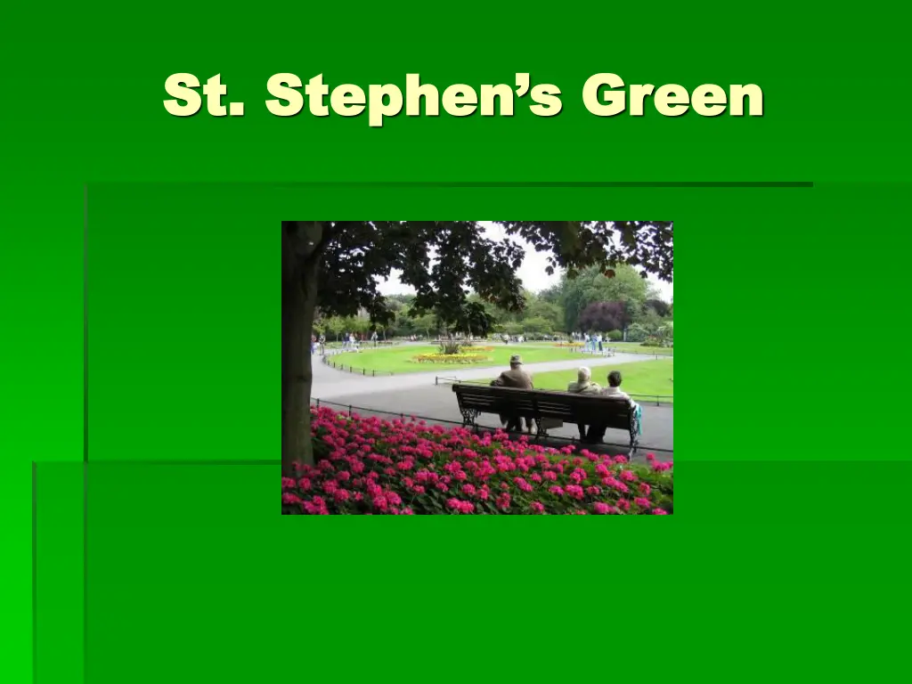 st stephen s green st stephen s green