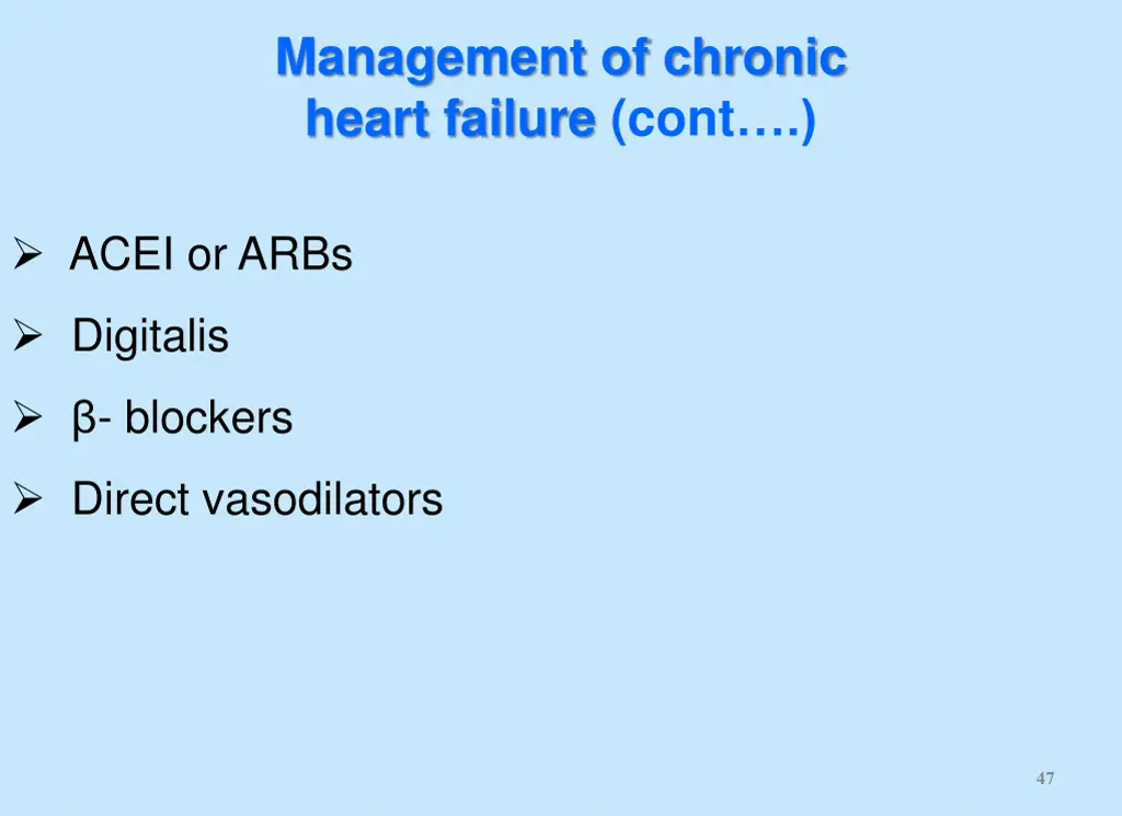 management of chronic heart failure cont
