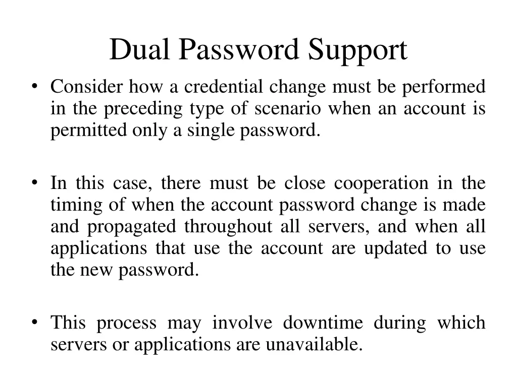 dual password support consider how a credential