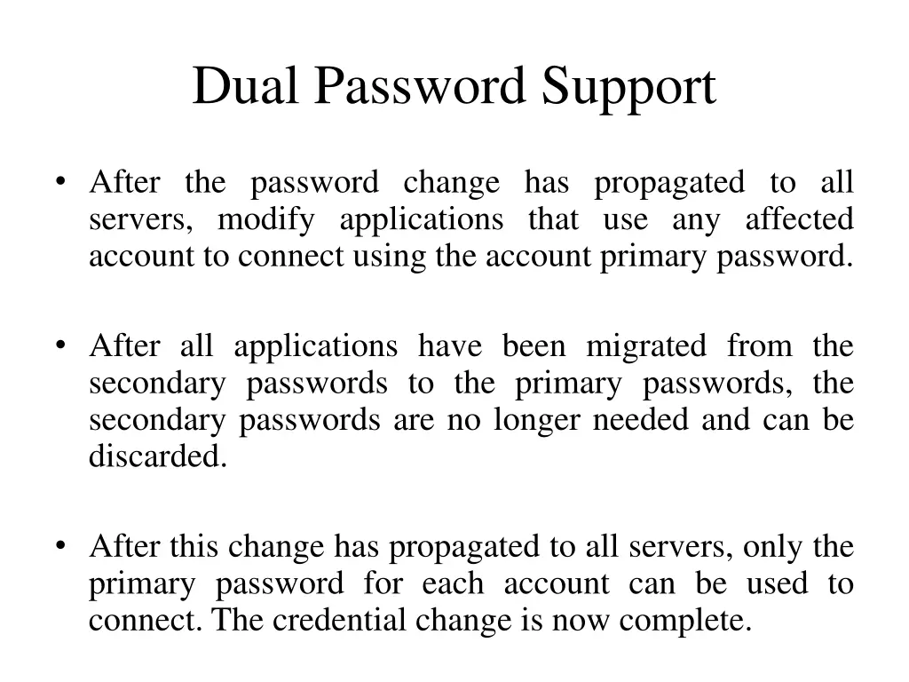 dual password support