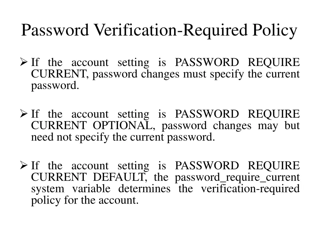 password verification required policy 4