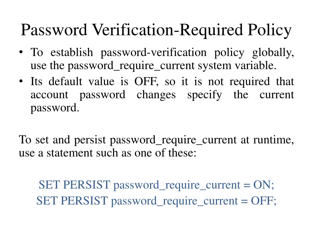 password verification required policy 6