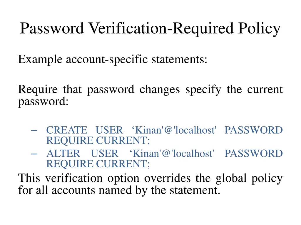 password verification required policy 8
