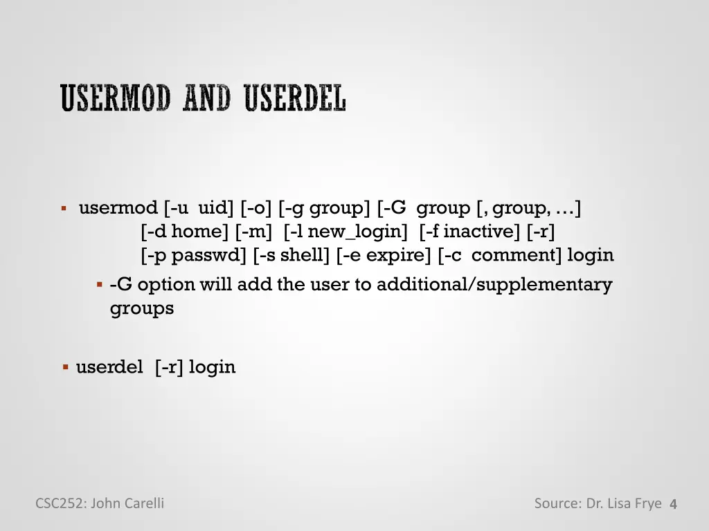 usermod u uid o g group g group group d home
