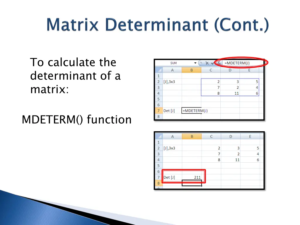 to calculate the determinant of a matrix