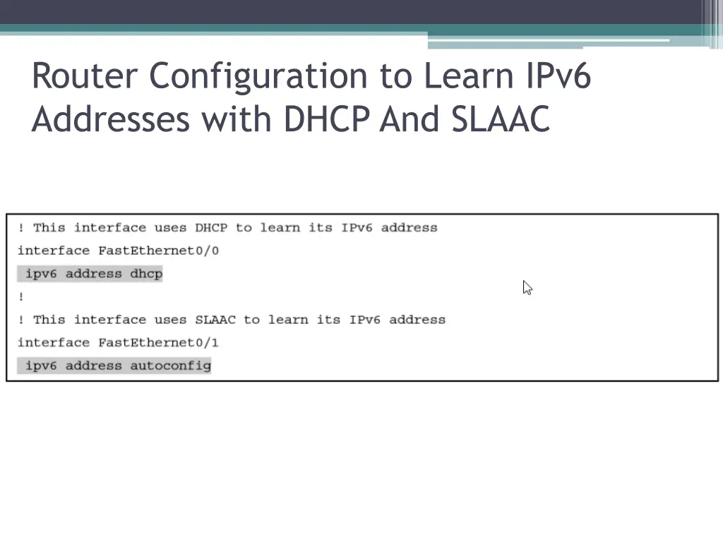 router configuration to learn ipv6 addresses with