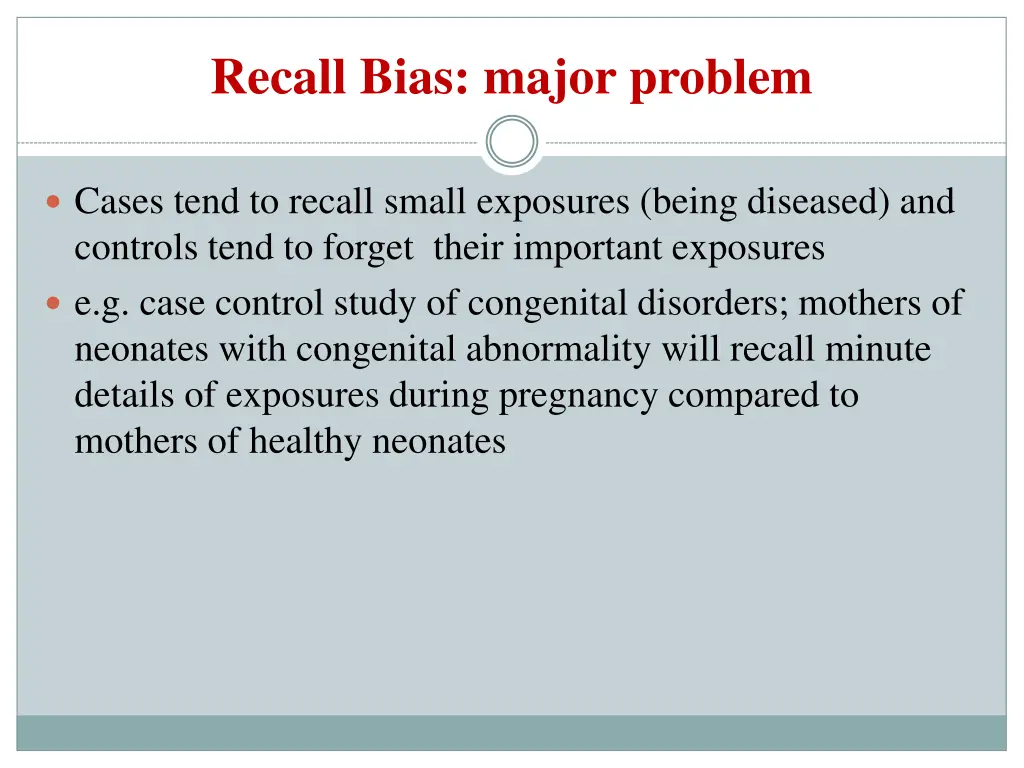 recall bias major problem