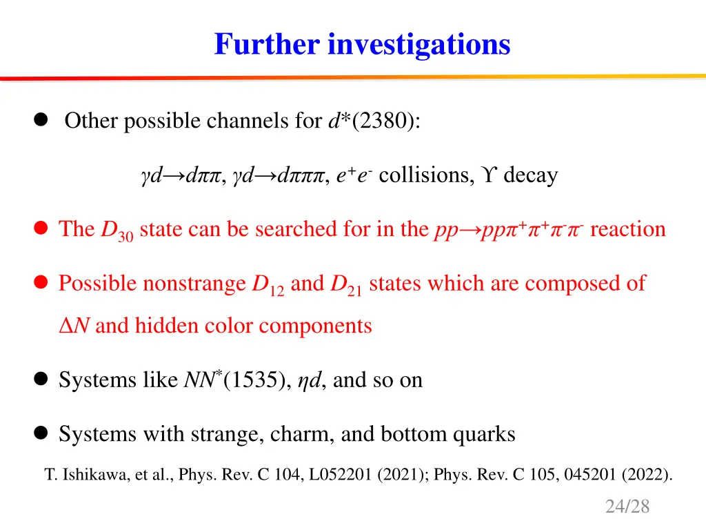 further investigations