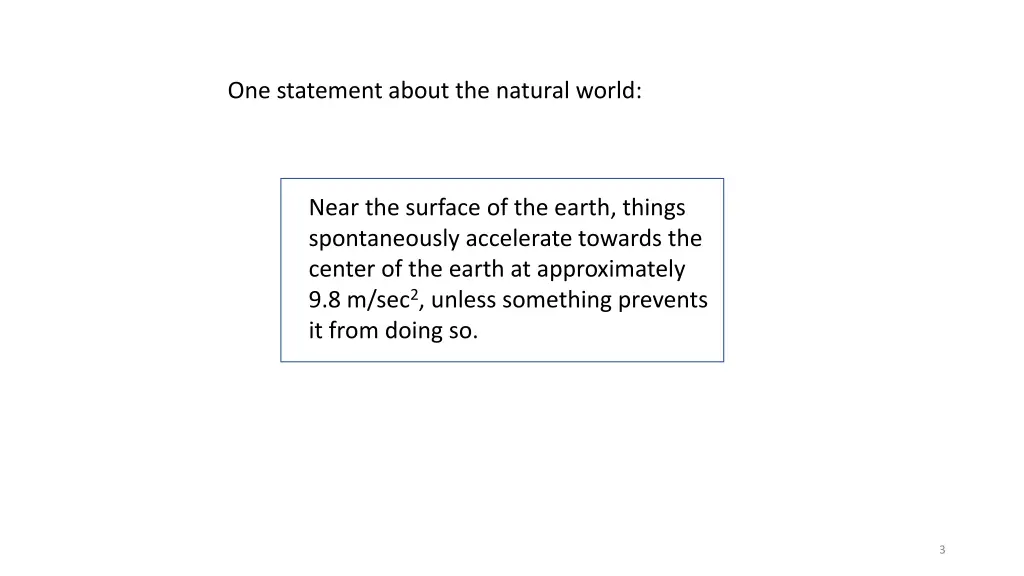 one statement about the natural world