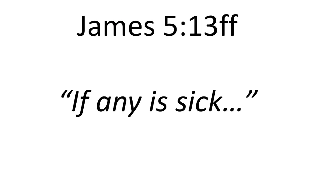 james 5 13ff