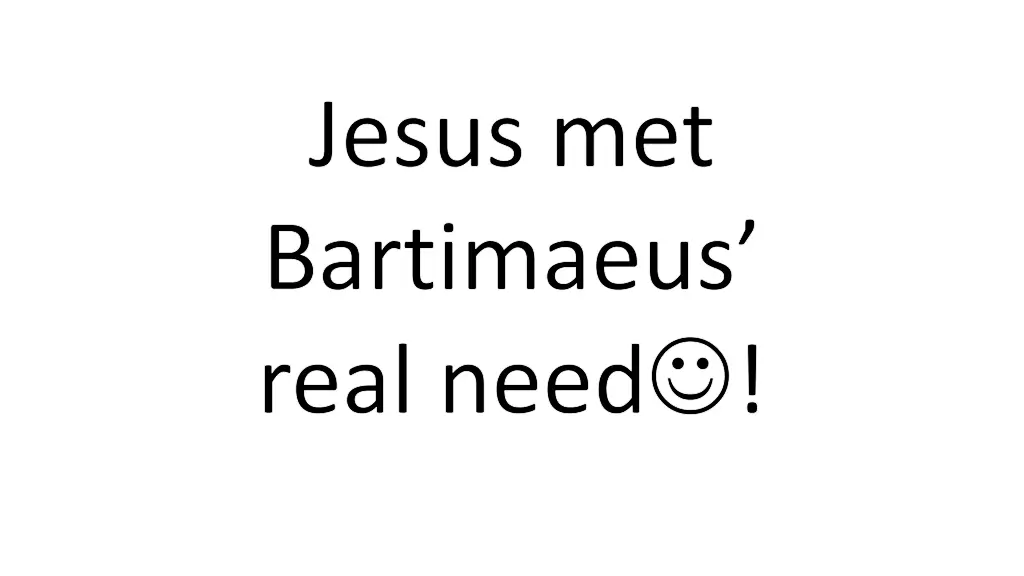 jesus met bartimaeus real need