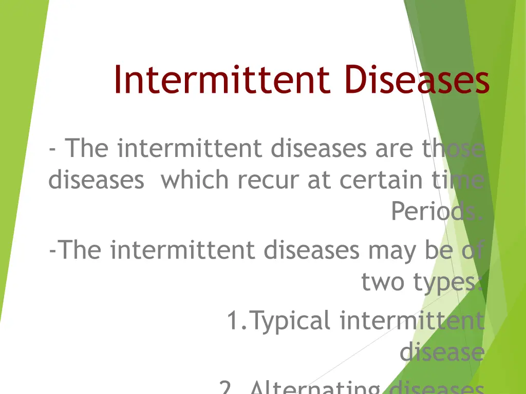 intermittent diseases
