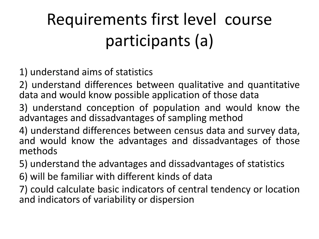 requirements first level course participants a