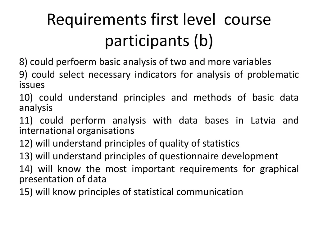 requirements first level course participants b