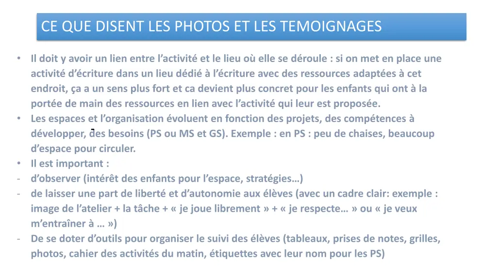 ce que disent les photos et les temoignages