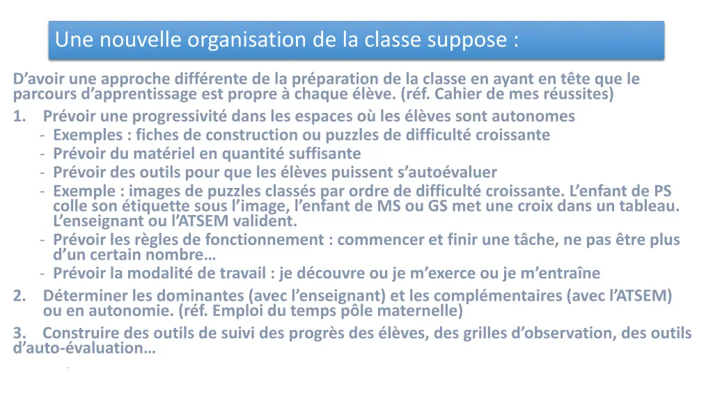 une nouvelle organisation de la classe suppose