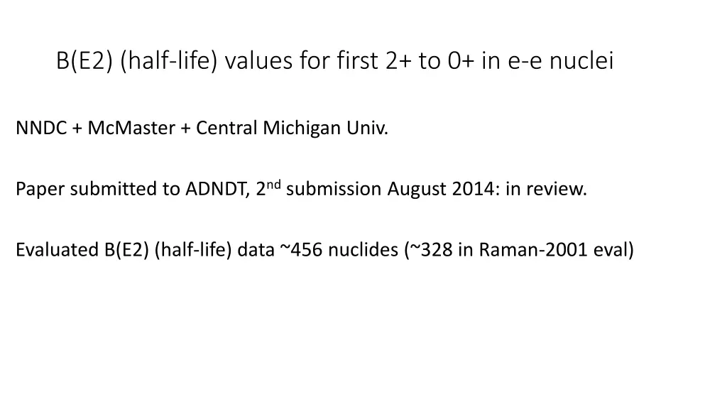 b e2 half life values for first