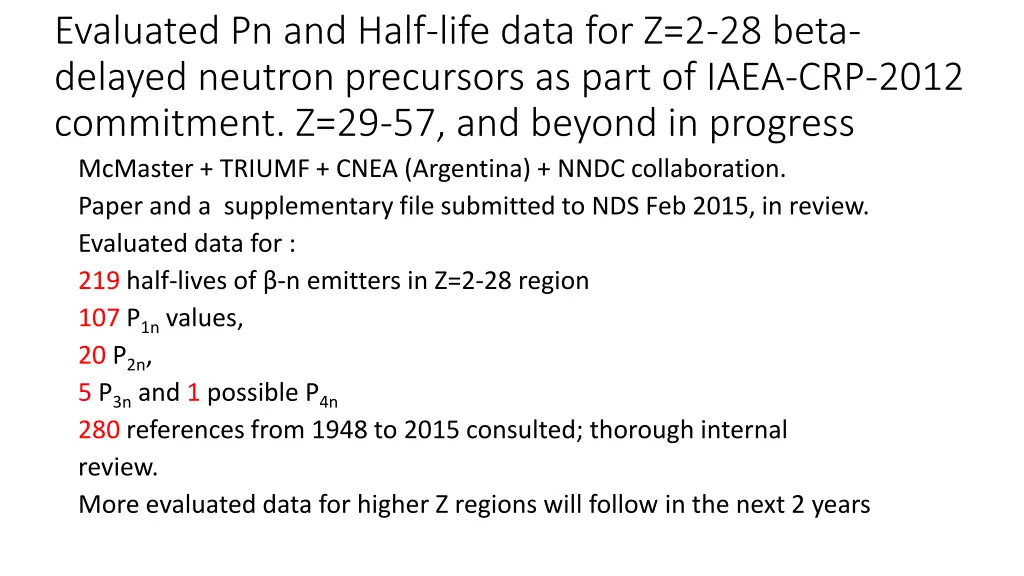 evaluated pn and half life data for z 2 28 beta