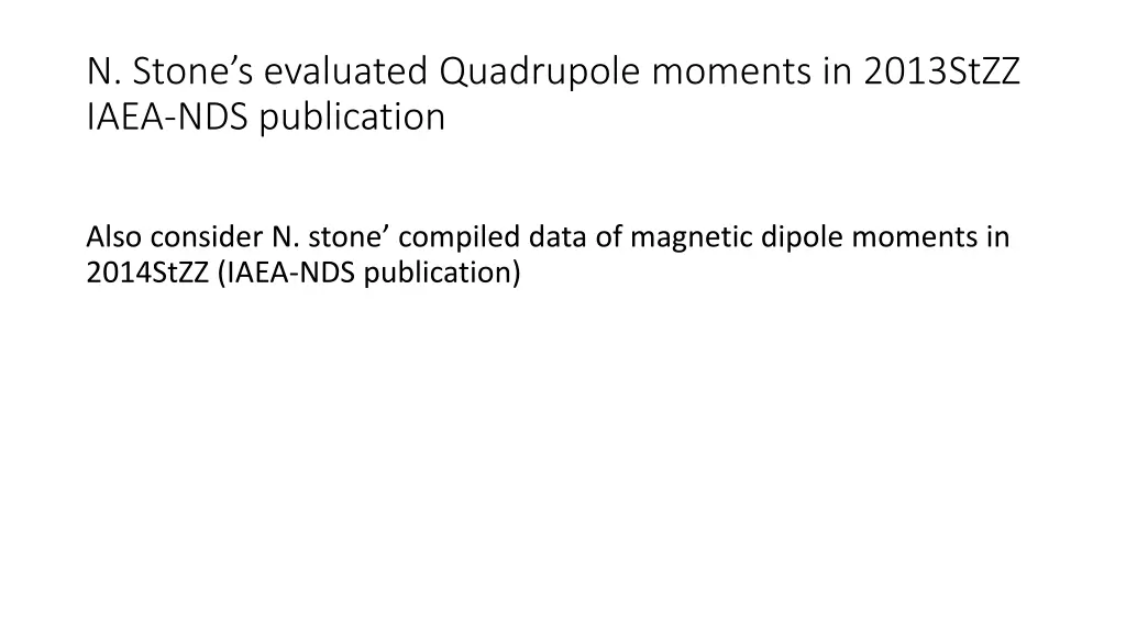 n stone s evaluated quadrupole moments