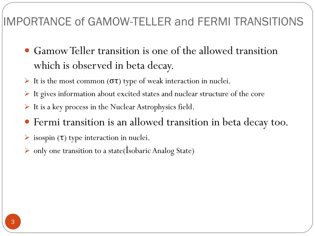 importance of gamow teller and fermi transitions